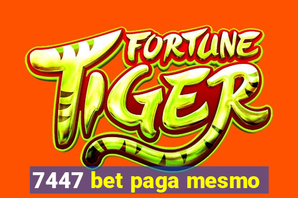 7447 bet paga mesmo